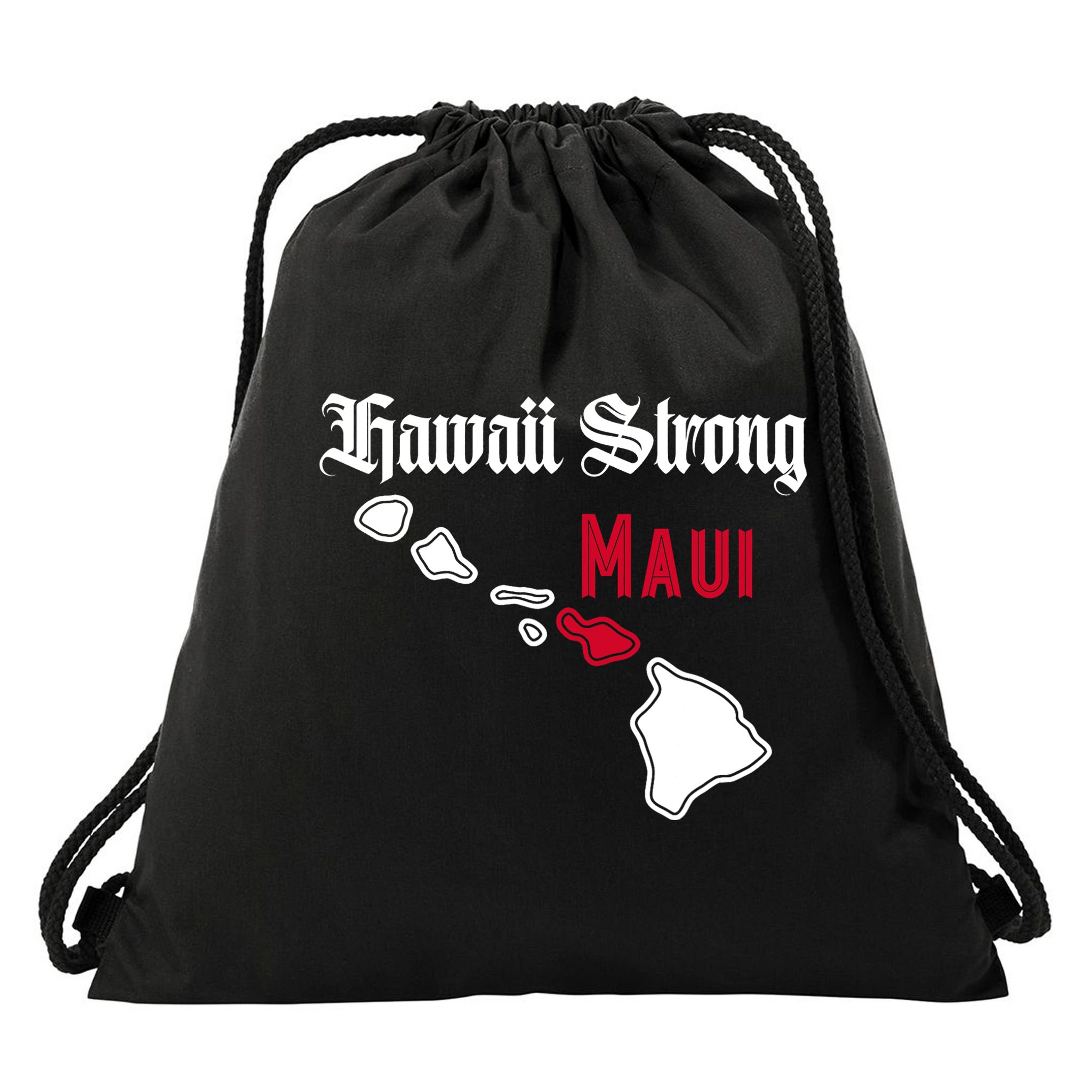 Maui Hawaii Strong Hawaii Stay With Maui Hawaii Drawstring Bag