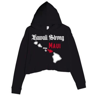Maui Hawaii Strong Hawaii Stay With Maui Hawaii Crop Fleece Hoodie