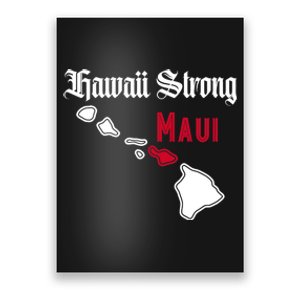 Maui Hawaii Strong Hawaii Stay With Maui Hawaii Poster