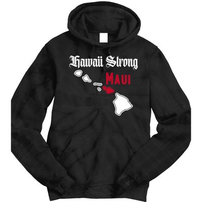 Maui Hawaii Strong Hawaii Stay With Maui Hawaii Tie Dye Hoodie