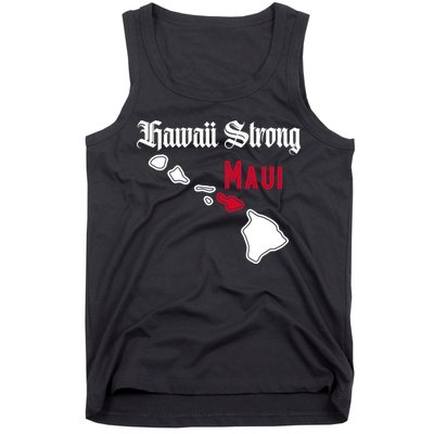 Maui Hawaii Strong Hawaii Stay With Maui Hawaii Tank Top