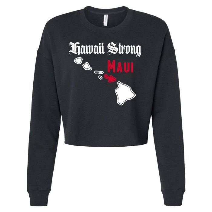 Maui Hawaii Strong Hawaii Stay With Maui Hawaii Cropped Pullover Crew