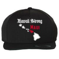 Maui Hawaii Strong Hawaii Stay With Maui Hawaii Wool Snapback Cap