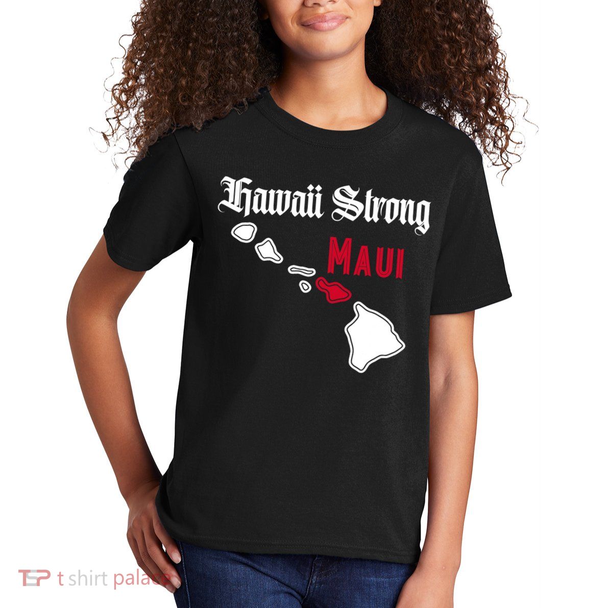 Maui Hawaii Strong Hawaii Stay With Maui Hawaii Kids T-Shirt