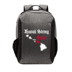 Maui Hawaii Strong Hawaii Stay With Maui Hawaii Vector Backpack