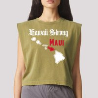 Maui Hawaii Strong Hawaii Stay With Maui Hawaii Garment-Dyed Women's Muscle Tee