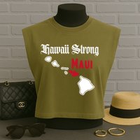 Maui Hawaii Strong Hawaii Stay With Maui Hawaii Garment-Dyed Women's Muscle Tee