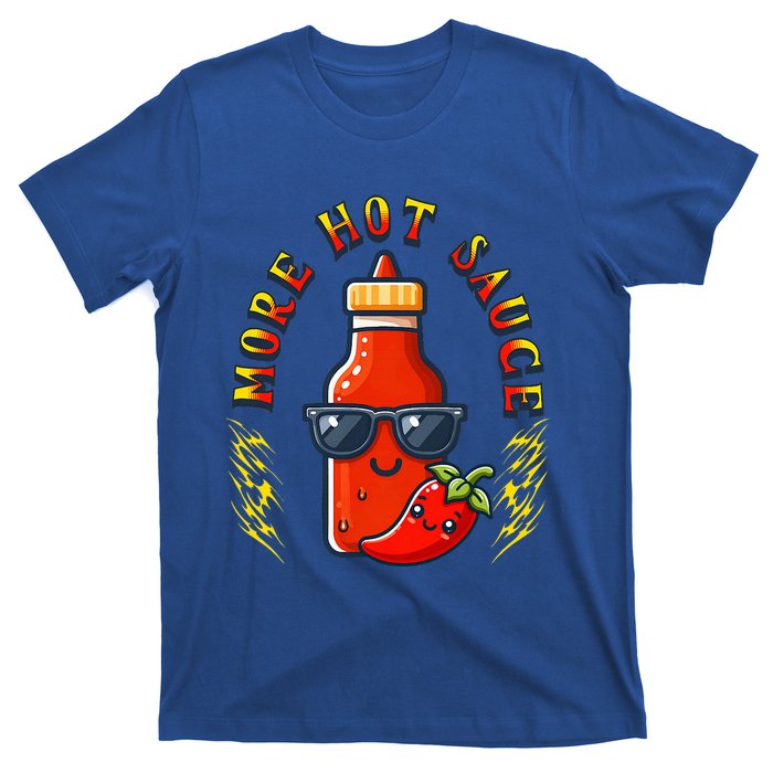 More Hot Sauce Spicy Food Lover Kawaii T-Shirt