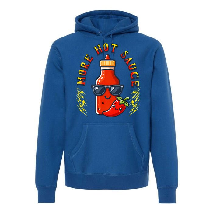 More Hot Sauce Spicy Food Lover Kawaii Premium Hoodie