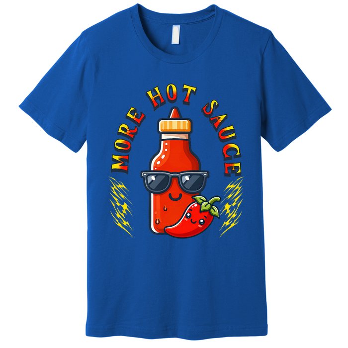 More Hot Sauce Spicy Food Lover Kawaii Premium T-Shirt