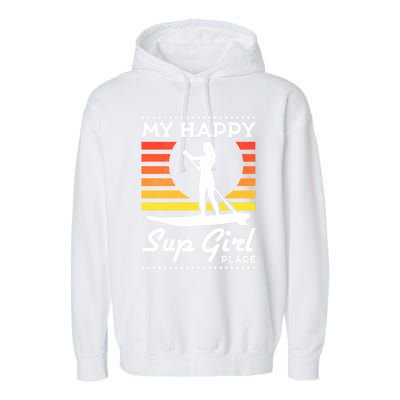 My Happy Sup Place Meaningful Gift Garment-Dyed Fleece Hoodie