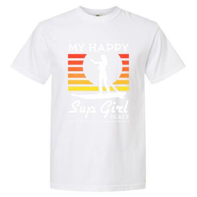 My Happy Sup Place Meaningful Gift Garment-Dyed Heavyweight T-Shirt