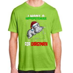 Math Hippopotamus Saying I Want A Hippopotenuse Gift Adult ChromaSoft Performance T-Shirt