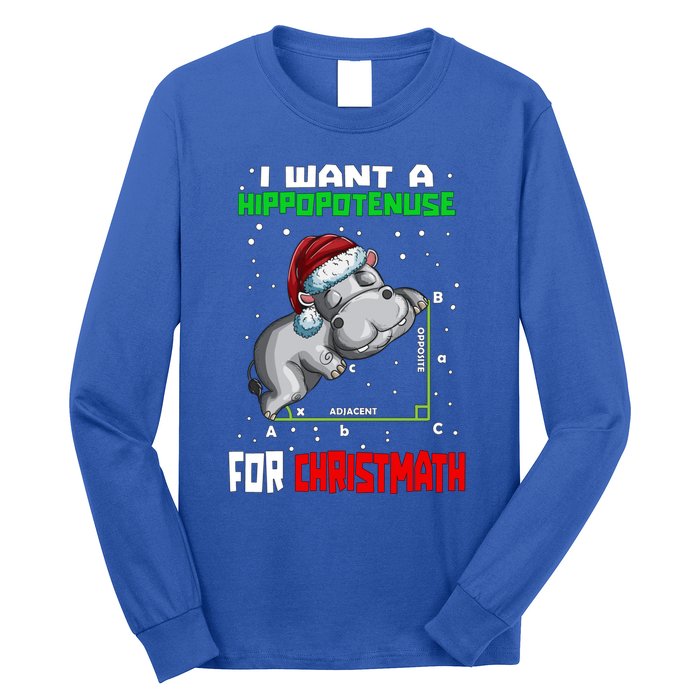 Math Hippopotamus Saying I Want A Hippopotenuse Gift Long Sleeve Shirt