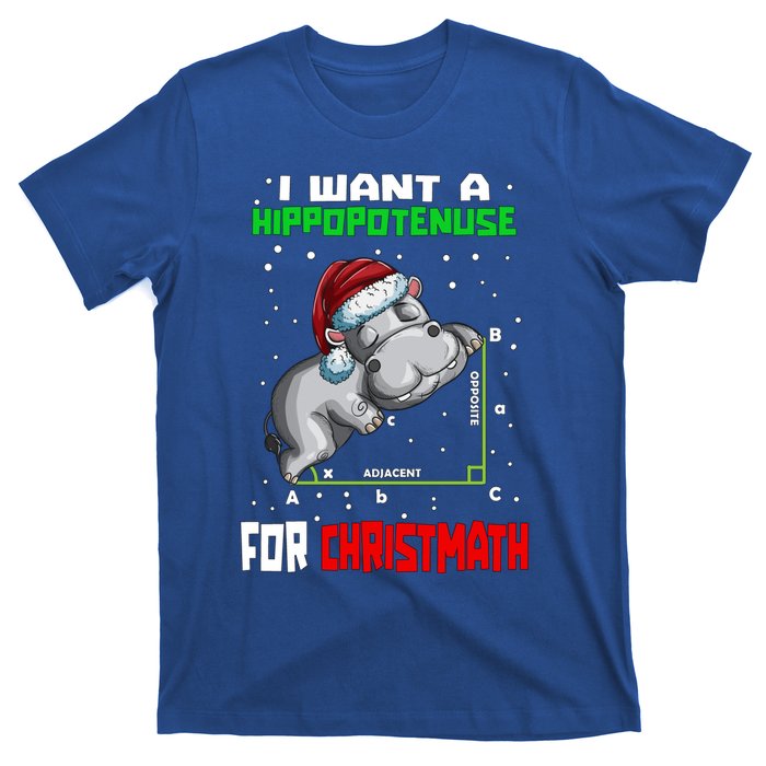 Math Hippopotamus Saying I Want A Hippopotenuse Gift T-Shirt