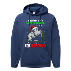 Math Hippopotamus Saying I Want A Hippopotenuse Gift Performance Fleece Hoodie