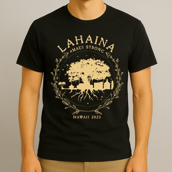 Maui Hawaii Shoreline Supportive Golden Maui Strong Lahaina Banyan Tree T-Shirt