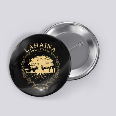 Maui Hawaii Shoreline Supportive Golden Maui Strong Lahaina Banyan Tree Button