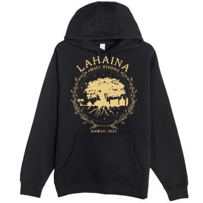 Maui Hawaii Shoreline Supportive Golden Maui Strong Lahaina Banyan Tree Premium Pullover Hoodie