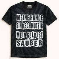 Meine Hande Sind Schmutzig Mein Geld Ist Sauber Mechaniker Kids Tie-Dye T-Shirt