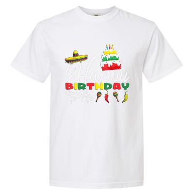 Mexican Holliday Sombrero Cute Cake Happy Birthday To Me Garment-Dyed Heavyweight T-Shirt