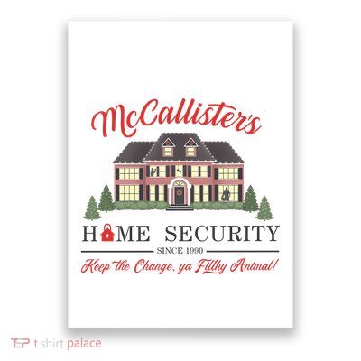 Mccallister Home Security Keep The Change Ya Filthy Animal Christmas Movie Poster