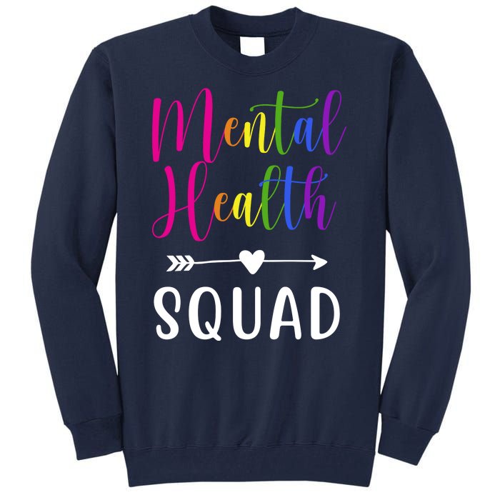 Mental Health Squad Awareness Colorful Tall Sweatshirt