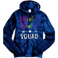 Mental Health Squad Awareness Colorful Tie Dye Hoodie