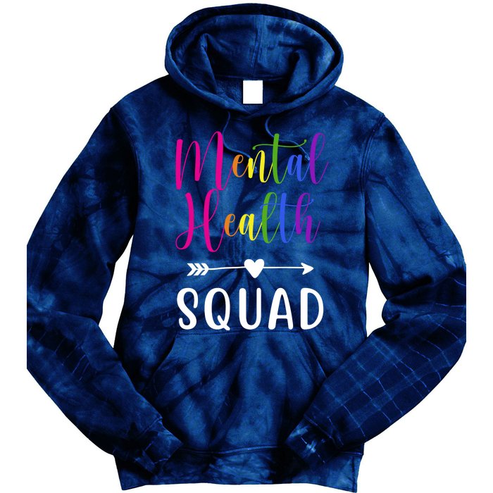 Mental Health Squad Awareness Colorful Tie Dye Hoodie