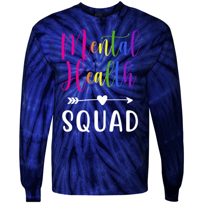 Mental Health Squad Awareness Colorful Tie-Dye Long Sleeve Shirt