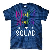 Mental Health Squad Awareness Colorful Tie-Dye T-Shirt