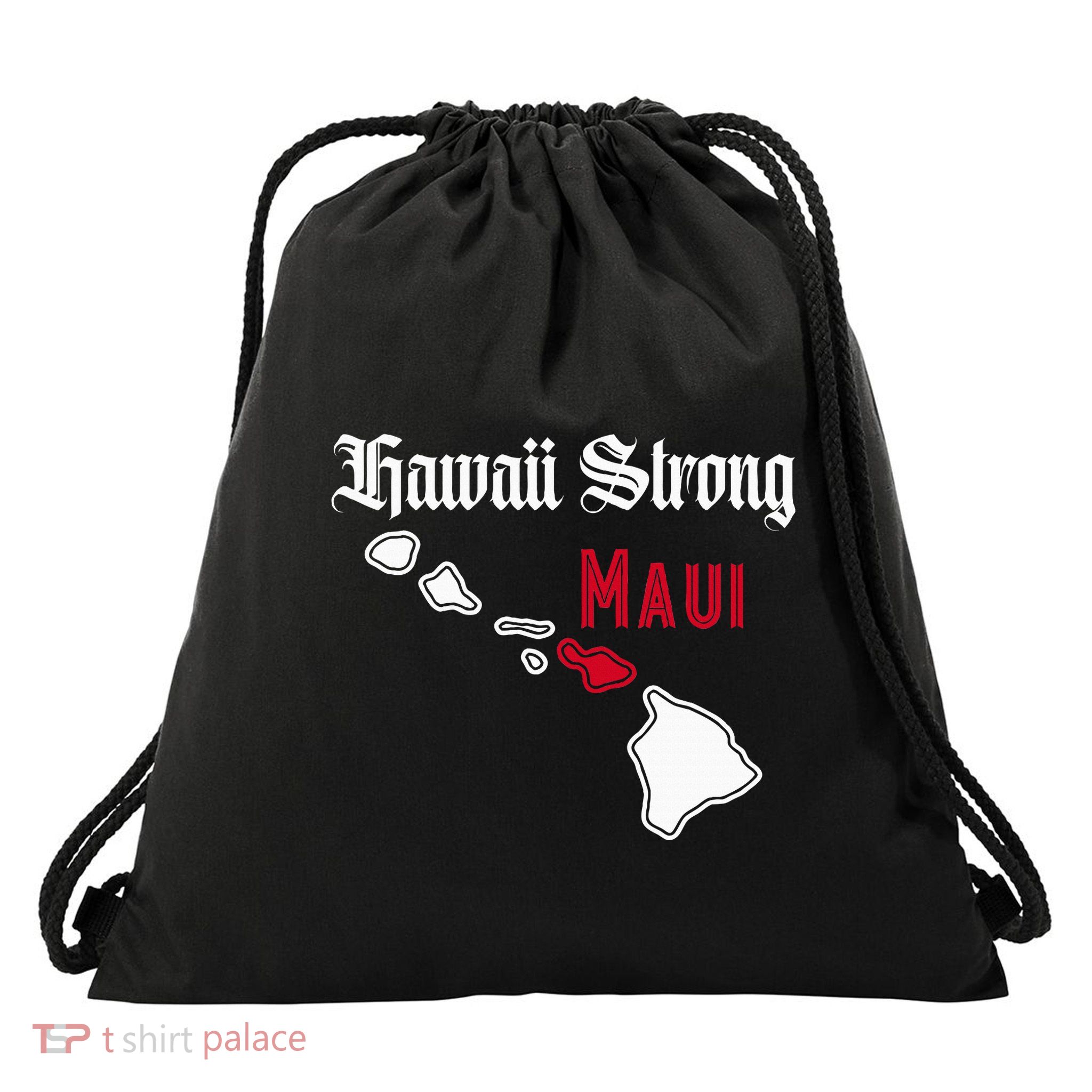 Maui Hawaii Strong Hawaii Drawstring Bag