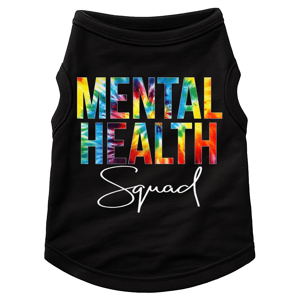 Mental Health Squad Appreciation Day Tie Dye  For Work Doggie Tank