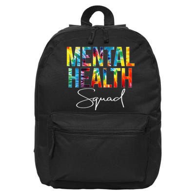 Mental Health Squad Appreciation Day Tie Dye  For Work 16 in Basic Backpack