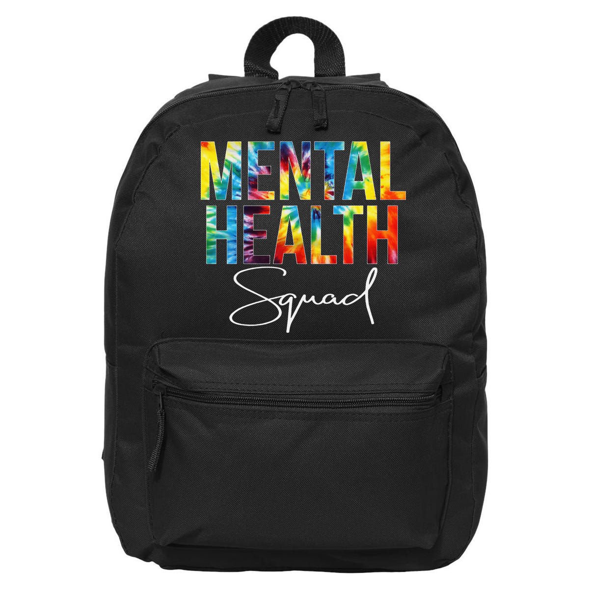 Mental Health Squad Appreciation Day Tie Dye  For Work 16 in Basic Backpack