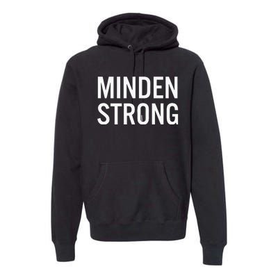 Minden High School Strong Premium Hoodie