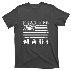 Maui Hawaii Strong American Flag Pray For Maui Gift T-Shirt