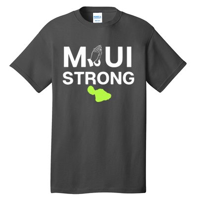 Maui Hawaii Strong Pray For Maui Gift Tall T-Shirt