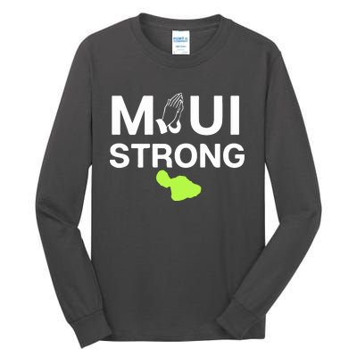 Maui Hawaii Strong Pray For Maui Gift Tall Long Sleeve T-Shirt