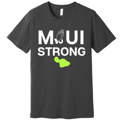 Maui Hawaii Strong Pray For Maui Gift Premium T-Shirt