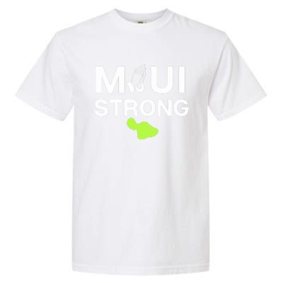 Maui Hawaii Strong Pray For Maui Gift Garment-Dyed Heavyweight T-Shirt