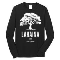Maui Hawaii Strong Maui Wildfire Lahaina Survivor Long Sleeve Shirt