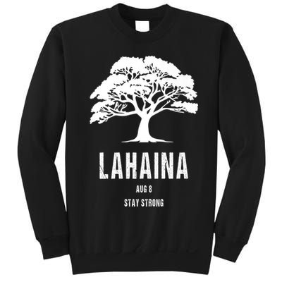 Maui Hawaii Strong Maui Wildfire Lahaina Survivor Sweatshirt