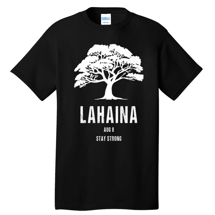 Maui Hawaii Strong Maui Wildfire Lahaina Survivor Tall T-Shirt