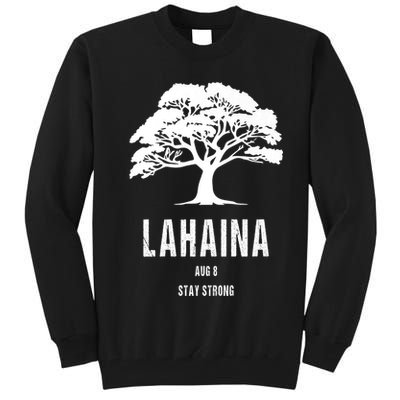 Maui Hawaii Strong Maui Wildfire Lahaina Survivor Tall Sweatshirt