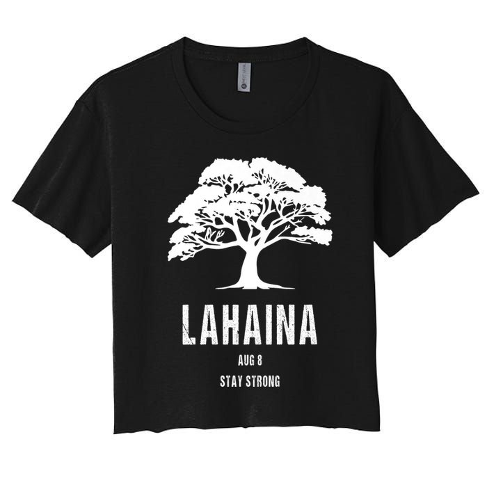 Maui Hawaii Strong Maui Wildfire Lahaina Survivor Women's Crop Top Tee