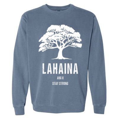 Maui Hawaii Strong Maui Wildfire Lahaina Survivor Garment-Dyed Sweatshirt