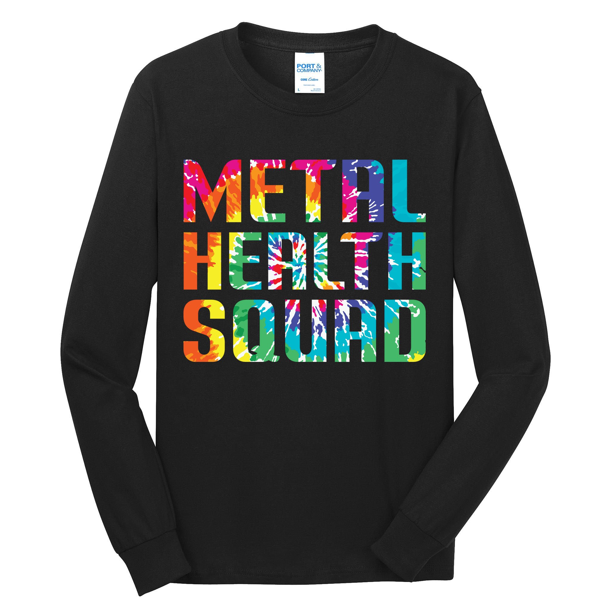Mental Health Squad Tie Dye Tall Long Sleeve T-Shirt