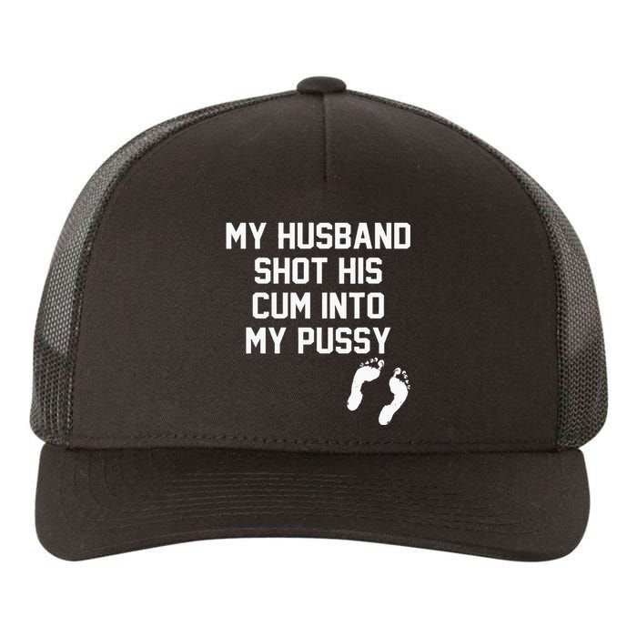 My Husband Shot His Cum Into My Pussy Apparel Yupoong Adult 5-Panel Trucker Hat