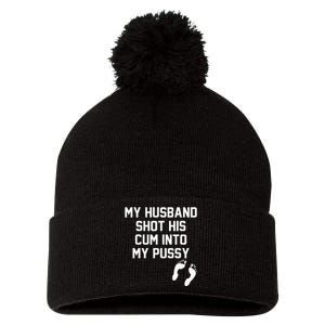 My Husband Shot His Cum Into My Pussy Apparel Pom Pom 12in Knit Beanie